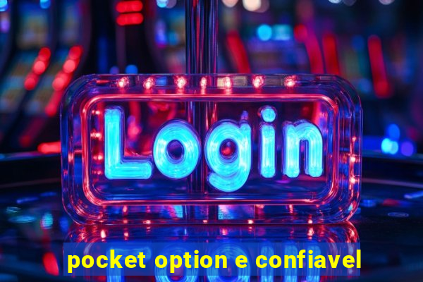 pocket option e confiavel